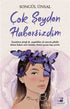 Çok Şeyden Habersizdim - Denemeler | Avrupa Kitabevi