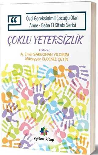 Çoklu Yetersizlik - Özel Gereksinimli Çocuğu Olan Anne Baba El Kitabı Serisi - Sosyoloji ile Alakalı Aile ve Çocuk Kitapları | Avrupa Kitabevi