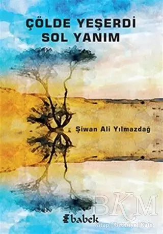 Çölde Yeşerdi Sol Yanım - Şiir Kitapları | Avrupa Kitabevi