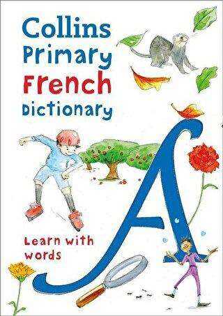 Collins Primary French Dictionary - Learn With Words - Sözlükler | Avrupa Kitabevi