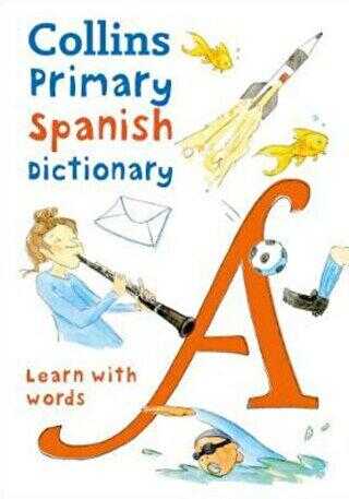 Collins Primary Spanish Dictionary -Learn With Words - Sözlükler | Avrupa Kitabevi