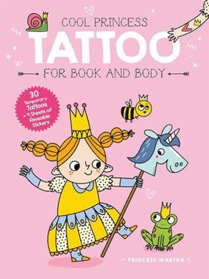 Cool Princess Tattoo Book: Martha - Etkinlik Kitapları | Avrupa Kitabevi