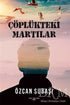 Çöplükteki Martılar - Roman | Avrupa Kitabevi