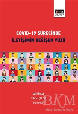 Covid-19 Sürecinde İletişimin Değişen Yüzü - Sosyal Medya ve İletişim Kitapları | Avrupa Kitabevi