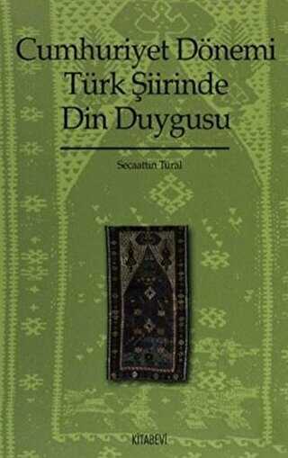 Cumhuriyet Dönemi Türk Şiirinde Din Duygusu 1923-1970 - Denemeler | Avrupa Kitabevi