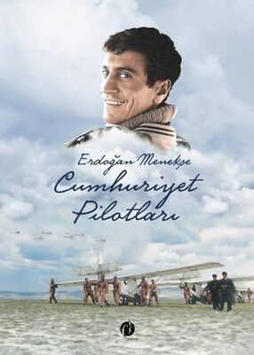Cumhuriyet Pilotları - Anı Mektup ve Günlük Kitapları | Avrupa Kitabevi