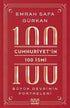 Cumhuriyetin 100 İsmi: Büyük Devrimin Portreleri - Türkiye ve Cumhuriyet Tarihi Kitapları | Avrupa Kitabevi