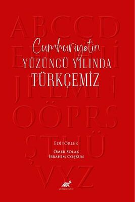 Cumhuriyetin Yüzüncü Yılında Türkçemiz - Araştıma ve İnceleme Kitapları | Avrupa Kitabevi