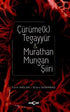 Çürümek Tegayyür - Murathan Mungan Şiiri - Türk Edebiyatı Romanları | Avrupa Kitabevi