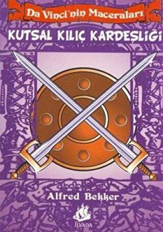 Da Vinci’nin Maceraları - 6: Kutsal Kılıç Kardeşliği - Aksiyon ve Macera Kitapları | Avrupa Kitabevi