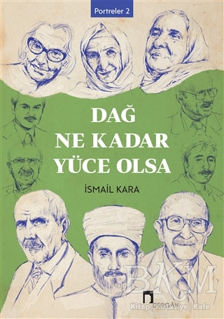 Dağ Ne Kadar Yüce Olsa - Kültür Tarihi Kitapları | Avrupa Kitabevi