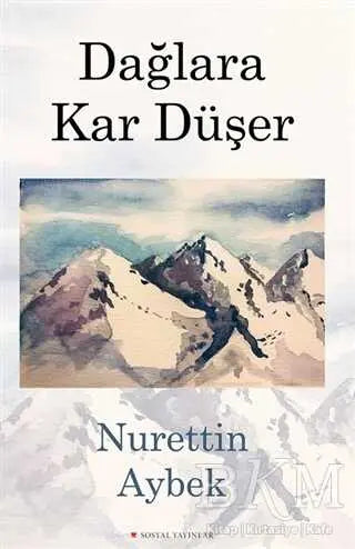 Dağlara Kar Düşer - Anı Mektup ve Günlük Kitapları | Avrupa Kitabevi