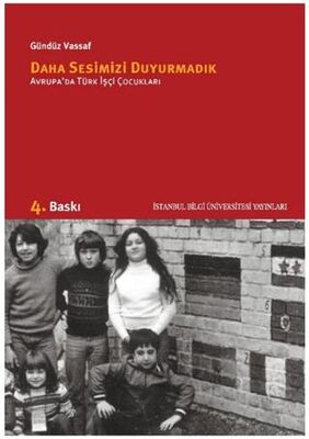 Daha Sesimizi Duyurmadık - Sosyoloji Araştırma ve İnceleme Kitapları | Avrupa Kitabevi