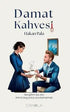 Damat Kahvesi - Sevgilim Bu Anı Ömrü Boyunca Unutamamalı - Mizah Kitapları | Avrupa Kitabevi