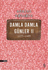 Damla Damla Günler 2 1977-1983 - Anı Mektup ve Günlük Kitapları | Avrupa Kitabevi