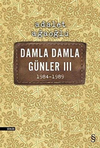 Damla Damla Günler 3 - 1984-1989 - Anı Mektup ve Günlük Kitapları | Avrupa Kitabevi