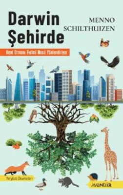 Darwin Şehirde – Kent Ormanı Evrimi Nasıl Yönlendiriyor -  | Avrupa Kitabevi
