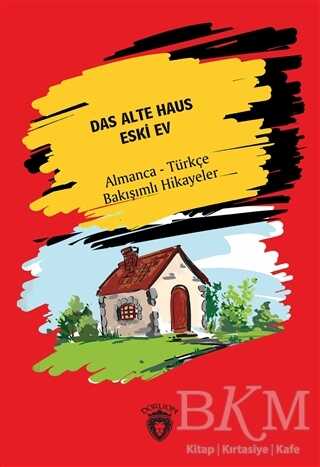 Das Alte Haus - Eski Ev - Alman Edebiyatı Kitapları | Avrupa Kitabevi