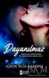 Dayanılmaz - Roman | Avrupa Kitabevi