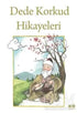 Dede Korkud Hikayeleri - Türk Edebiyatı Romanları | Avrupa Kitabevi