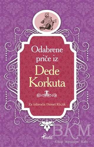 Dede Korkut - Boşnakça Seçme Hikayeler -  | Avrupa Kitabevi