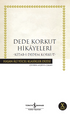 Dede Korkut Hikayeleri - Roman | Avrupa Kitabevi