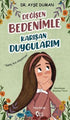 Değişen Bedenimle Karışan Duygularım - Hikayeler | Avrupa Kitabevi