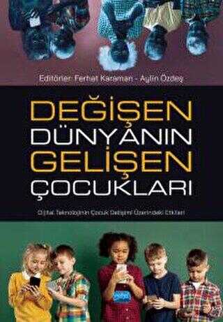 Değişen Dünyanın Gelişen Çocukları - Genel Edebiyat Kitapları | Avrupa Kitabevi