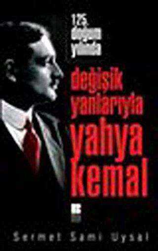 Değişik Yanlarıyla Yahya Kemal - Denemeler | Avrupa Kitabevi