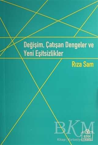 Değişim, Çatışan Dengeler ve Yeni Eşitsizlikler - Genel İnsan Ve Toplum Kitapları | Avrupa Kitabevi