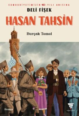 Deli Fişek Hasan Tahsin - Roman ve Öykü Kitapları | Avrupa Kitabevi