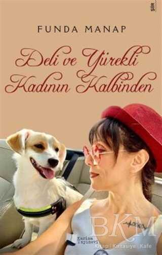 Deli ve Yürekli Kadının Kalbinden - Şiir Kitapları | Avrupa Kitabevi