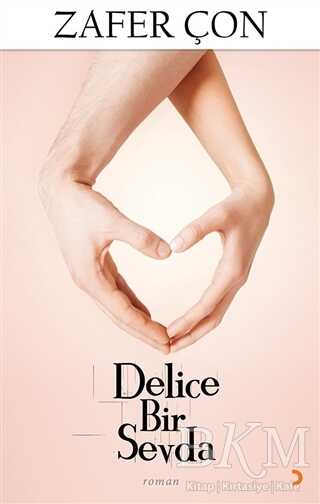 Delice Bir Sevda - Türk Edebiyatı Romanları | Avrupa Kitabevi