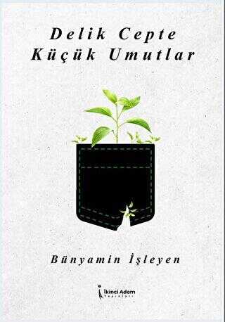Delik Cepte Küçük Umutlar - Denemeler | Avrupa Kitabevi