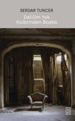 Delilim Yok Kalbimden Başka - Denemeler | Avrupa Kitabevi