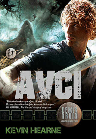 Demir Druid Günlükleri : Avcı - Roman | Avrupa Kitabevi