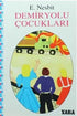 Demiryolu Çocukları - Roman | Avrupa Kitabevi