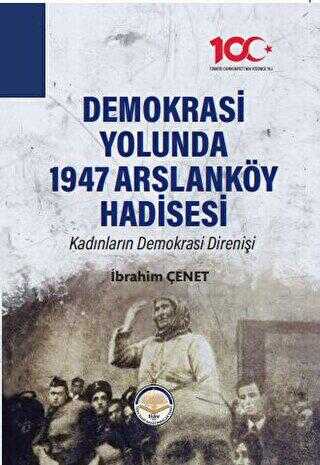 Demokrasi Yolunda 1947 Arslanköy Hadisesi - Kültür Tarihi Kitapları | Avrupa Kitabevi