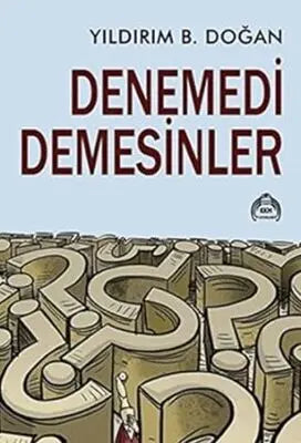 Denemedi Demesinler - Denemeler | Avrupa Kitabevi