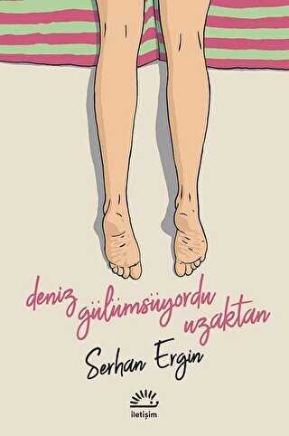 Deniz Gülümsüyordu Uzaktan