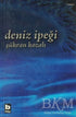 Deniz İpeği - Türk Edebiyatı Romanları | Avrupa Kitabevi