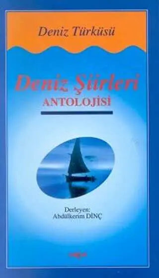 Deniz Şiirleri Antolojisi - Türk Edebiyatı Romanları | Avrupa Kitabevi