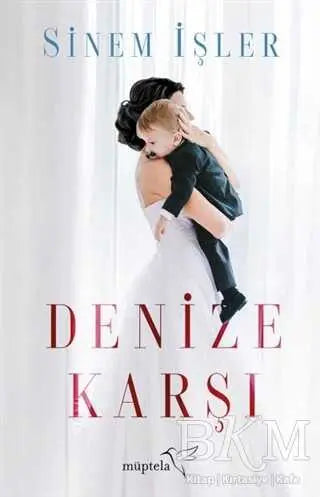Denize Karşı - Roman | Avrupa Kitabevi