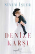 Denize Karşı - Roman | Avrupa Kitabevi