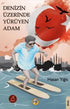 Denizin Üzerinde Yürüyen Adam - Roman | Avrupa Kitabevi