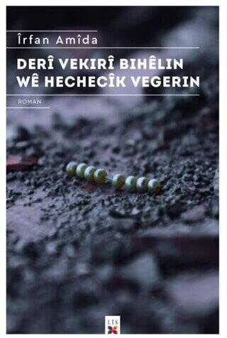 Deri Vekıri Bıhelin We Hechecik Vegerin - Kürt Edebiyatı | Avrupa Kitabevi