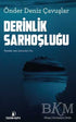 Derinlik Sarhoşluğu - Denemeler | Avrupa Kitabevi