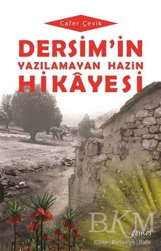 Dersim`in Yazılamayan Hazin Hikayesi - Roman | Avrupa Kitabevi