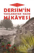Dersim`in Yazılamayan Hazin Hikayesi - Roman | Avrupa Kitabevi