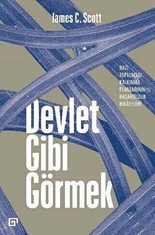 Devlet Gibi Görmek - Kentleşme ve Modernleşme Kitapları | Avrupa Kitabevi